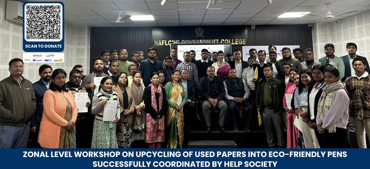Zonal Level Workshop on Upcycling of Used Papers into Eco-Friendly Pens Successfully Coordinated by HELP Society Haflong