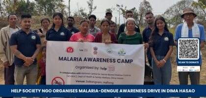 HELP Society NGO Organises Malaria-Dengue Awareness Drive in Dima Hasao